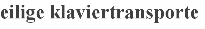 eilige klaviertransporte